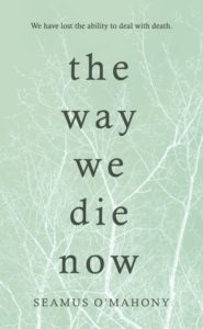 O'Mahony_THE WAY WE DIE NOW